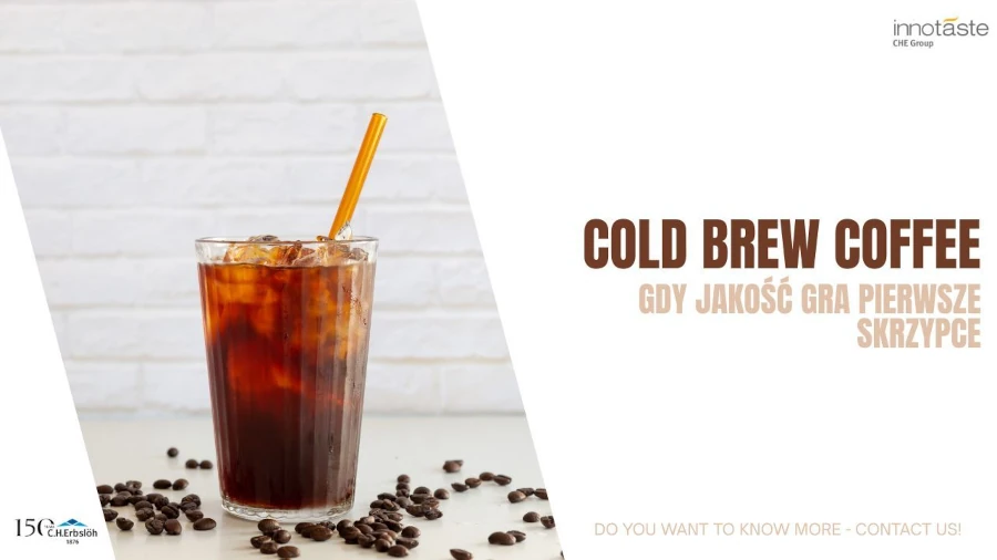 Cold Brew Coffee - gdy jakość gra pierwsze skrzypce