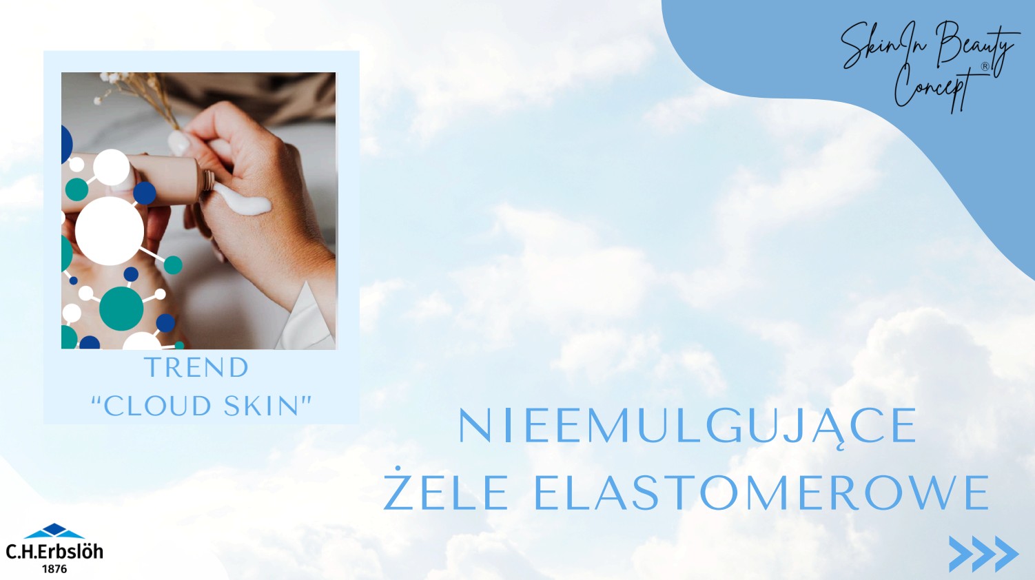 Cloud Skin - nieemulgujące żele elastomerowe